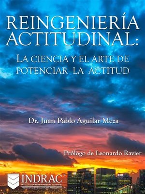 cover image of Reingeniería Actitudinal--La ciencia y el arte de potenciar la actitud